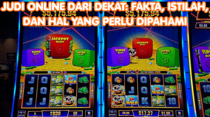 Judi Online dari Dekat: Fakta, Istilah, dan Hal yang Perlu Dipahami