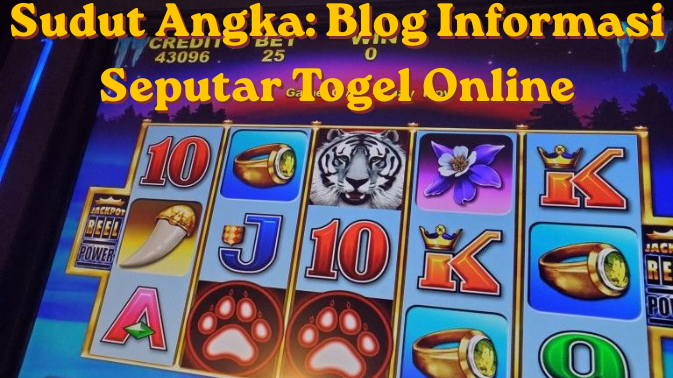 Sudut Angka: Blog Informasi Seputar Togel Online